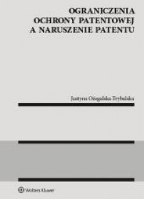 Ograniczenia ochrony patentowej a naruszenie...
