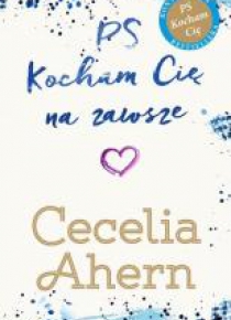 PS Kocham Cię na zawsze