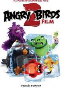 Angry Birds 2. Powieść filmowa