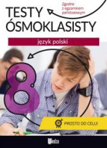 Testy ósmoklasisty. Język polski