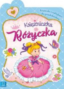 Księżniczka Różyczka. Książeczka z naklejkami...