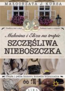 Malwina i Eliza na tropie. Szczęśliwa nieboszczka