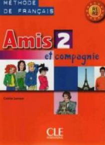 Amis et compagnie 2 ćwiczenia + CD CLE