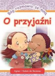 Bóg rozmawia ze mną: O przyjaźni