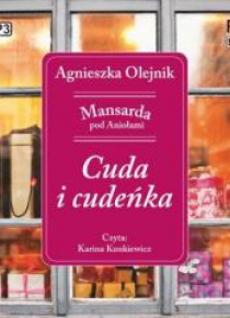 Mansarda pod Aniołami T.1 Cuda i cudeńka audiobook