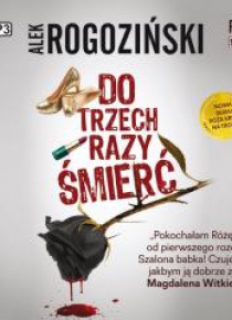 Róża Krull na tropie T.1 Do trzech razy śmierć CD