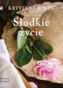 Słodkie życie audiobook