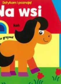 Dotykam i poznaję! Na wsi
