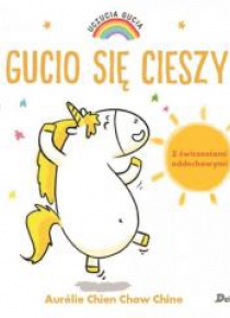 Uczucia Gucia. Gucio się cieszy