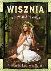 Wisznia ze słowiańskiej głuszy