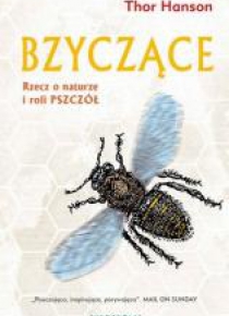 Bzyczące. Rzecz o naturze i roli pszczół