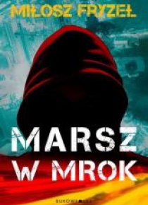 Marsz w mrok