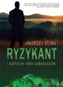 Ryzykant i subtelny urok szmaragdów