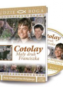 Ludzie Boga. Cotolay. Mały druh Franciszka DVD