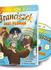 Ludzie Boga. Św. Franciszek. Brat Płomień cz.8 DVD