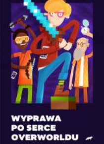 Wyprawa po serce Overworldu