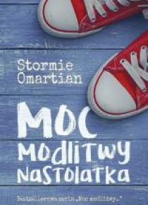 Moc modlitwy nastolatka