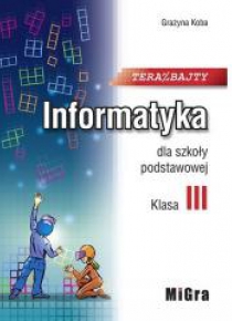 Informatyka SP 3 Teraz bajty MIGRA