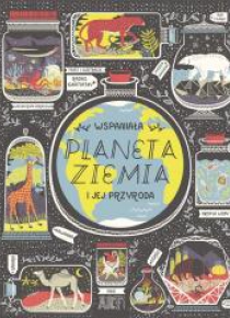 ART. Wspaniała PLANETA ZIEMIA i jej przyroda