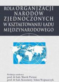 Rola ONZ w kształtowaniu ładu międzynarodowego