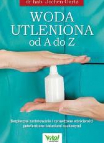 Woda utleniona od A do Z
