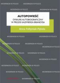 Autopowieść. Dyskurs autobiograficzny w prozie..