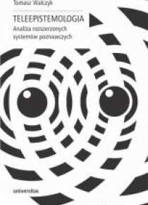 Teleepistemologia. Analiza rozszerzonych systemó..
