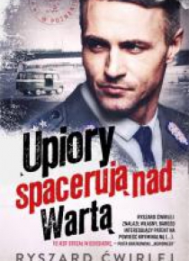 Upiory spacerują nad Wartą