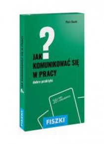Fiszki. Jak komunikować się w pracy?