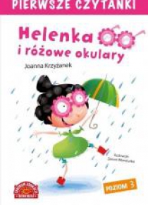 Pierwsze czytanki. Helenka i różowe okulary