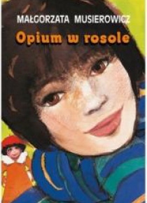 Opium w rosole w.2019