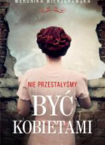 Nie przestałyśmy być kobietami DL