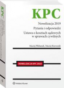 KPC Nowelizacja 2019. Pytania i odpowiedzi