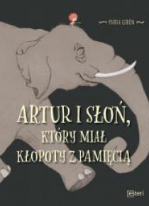 Artur i słoń, który miał kłopoty z pamięcią