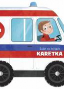 Świat na kółkach. Karetka