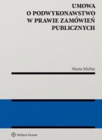 Umowa o podwykonawstwo w prawie zamówień publi.