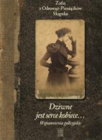 Dziwne jest serce kobiece...