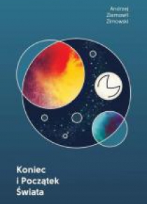 Koniec i początek Świata