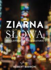 Ziarna Słowa. Odnajdywanie Boga w kulturze