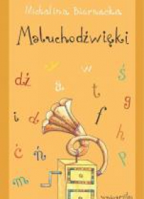 Maluchodźwięki. Pomoc dydaktyczna dla małych...
