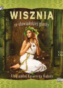 Wisznia ze słowiańskiej głuszy audiobook