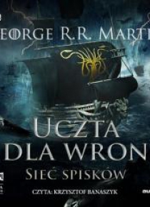 Pieśń lodu i ognia T.4 Uczta dla wron cz.2 CD