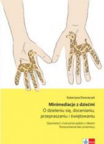 Minimediacje z dziećmi. O dzieleniu się...