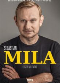 Sebastian Mila. Autobiografia