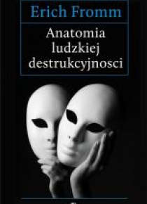 Anatomia ludzkiej destrukcyjności