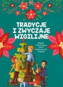 Tradycje i zwyczaje wigilijne