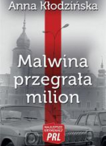 Najlepsze kryminały PRL. Malwina przegrała milion