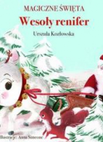 Magiczne święta. Wesoły renifer