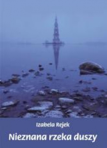 Nieznana rzeka duszy