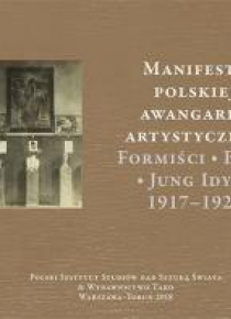 Manifesty polskiej awangardy artystycznej....